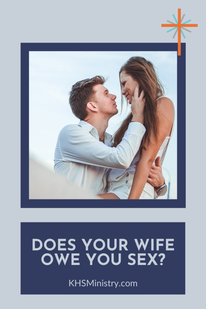 The Bible clearly says that your wife owes you sex (just as you owe her). But what happens when you point that out to her? Someone owing you something doesn't mean it's a good idea to demand it.