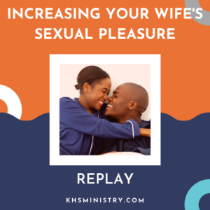 Check out our webinar on Increasing Your Wife's Sexual Pleasure, hosted by Knowing Her Sexual Ministry's J Parker and Chris Taylor.