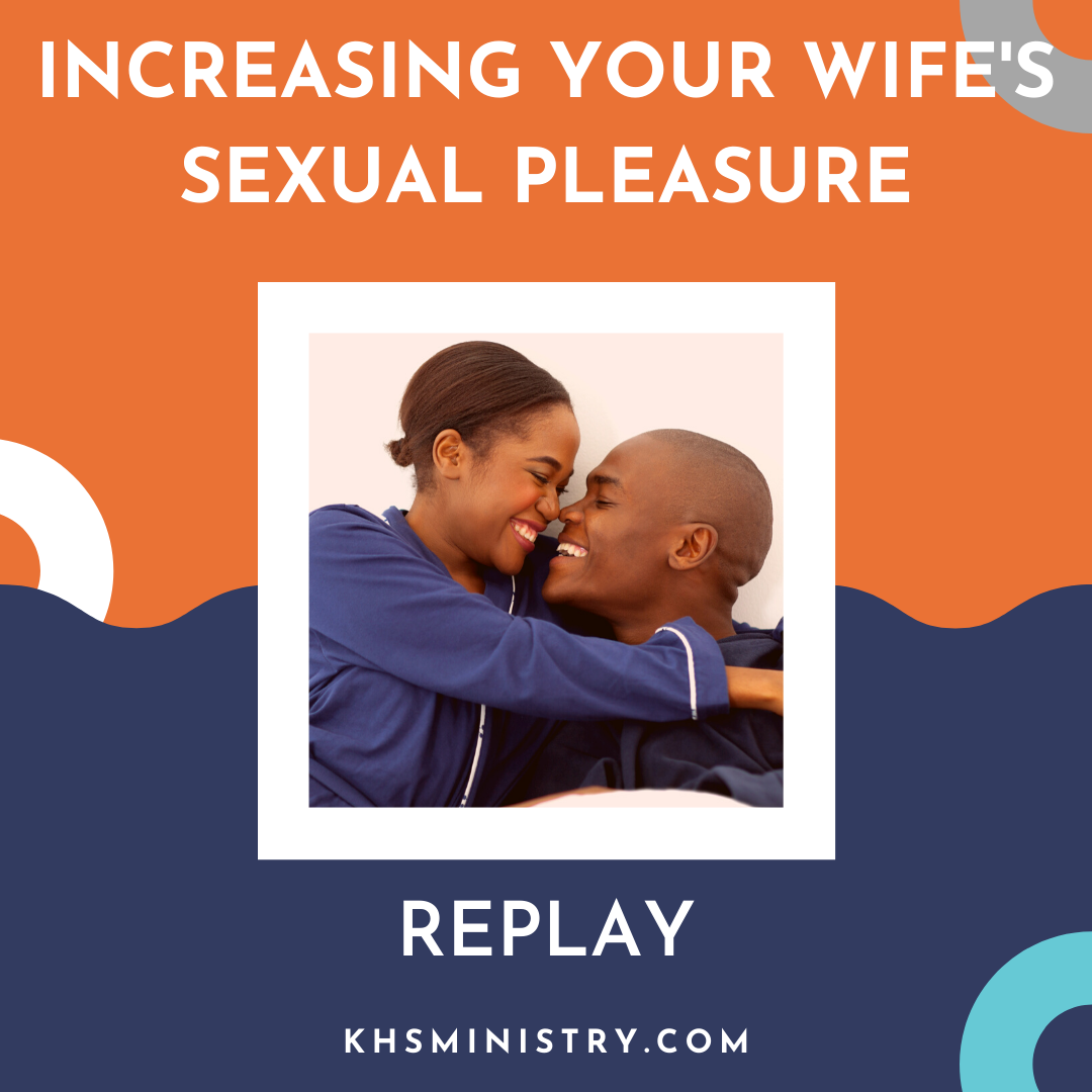 Increasing Your Wifes Sexual Pleasure - Webinar Replay